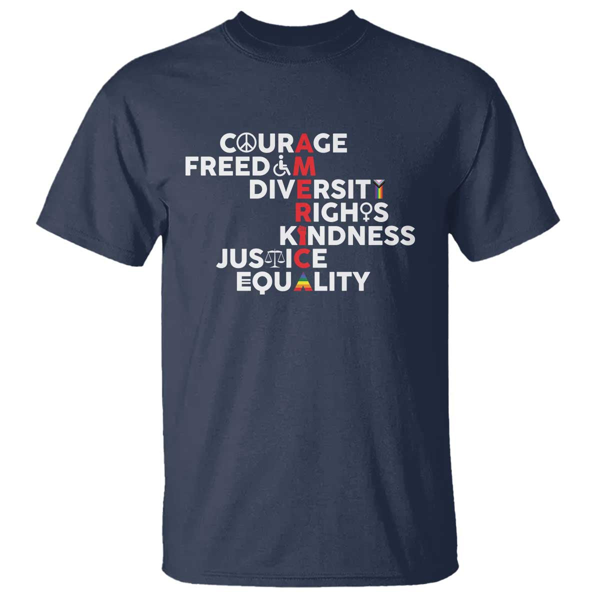 America Courage Freedom Diversity Rights Friendship Justice T Shirt TS11 Navy Print Your Wear