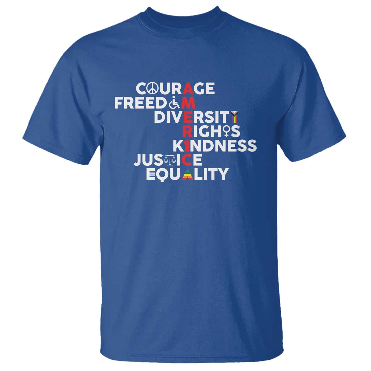America Courage Freedom Diversity Rights Friendship Justice T Shirt TS11 Royal Blue Print Your Wear