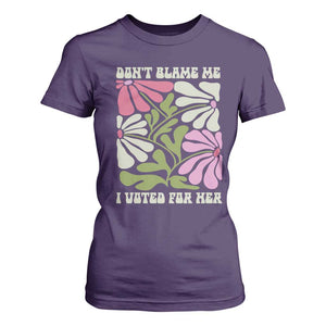 Funny Don't Blame Me I Voted For Her T Shirt For Women Kamala Harris Supporter Political Retro Flowers TS11 Purple Print Your Wear