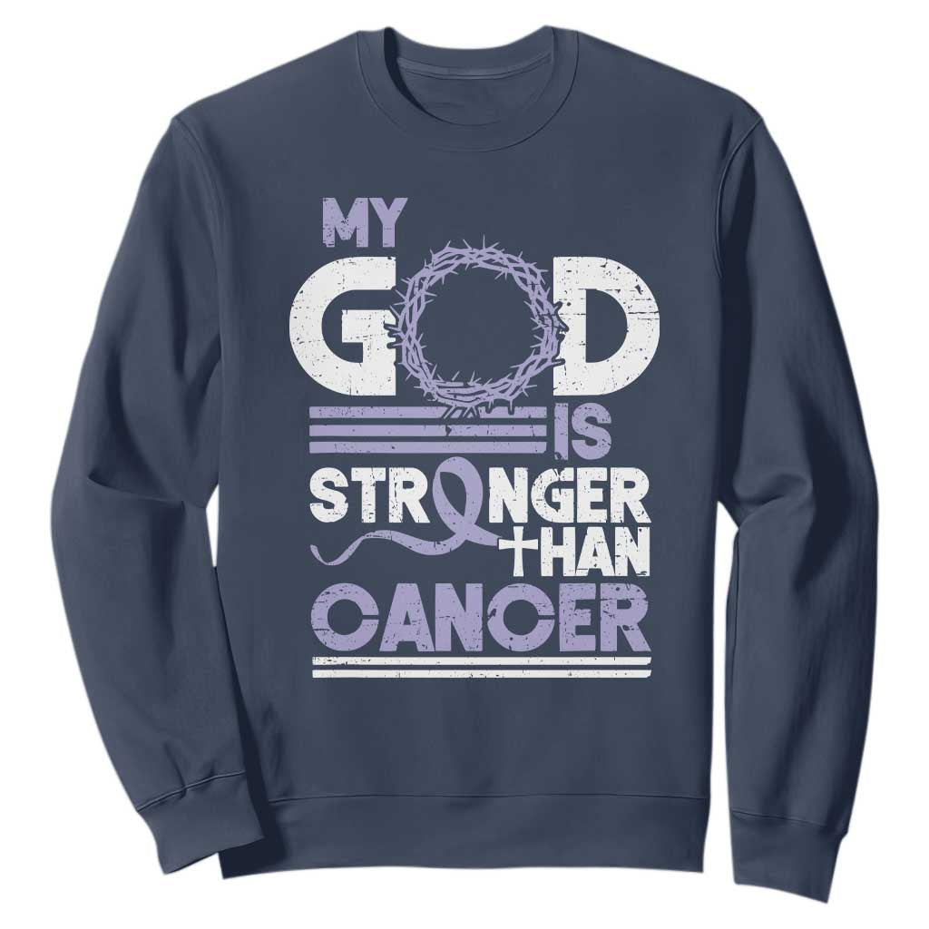 All Cancer Awareness Sweatshirt My God Is Stronger Than Cancer Lavender Ribbon TS11 Navy Print Your Wear