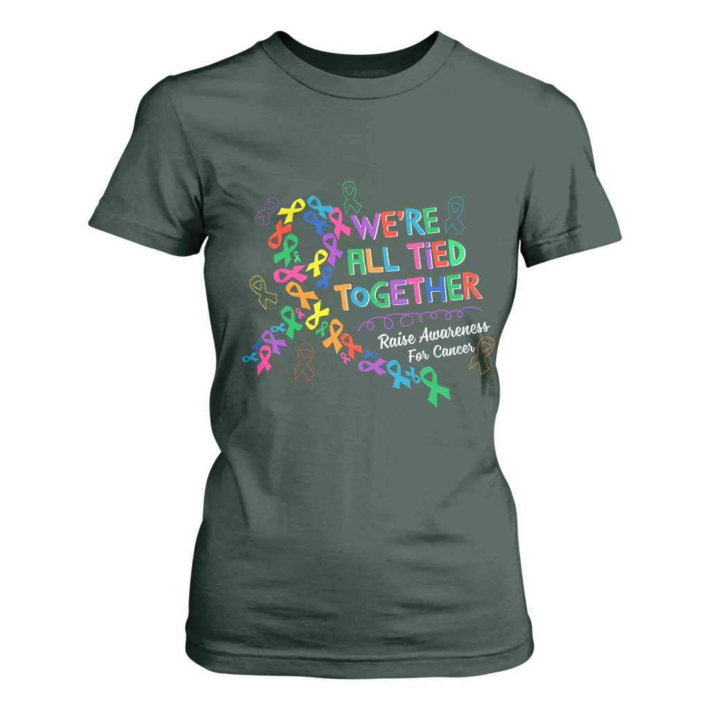 All Cancer Awareness T Shirt For Women We're All Tied Together Raise Awareness For Cancer Ribbons TS11 Dark Forest Green Print Your Wear