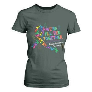 All Cancer Awareness T Shirt For Women We're All Tied Together Raise Awareness For Cancer Ribbons TS11 Dark Forest Green Print Your Wear