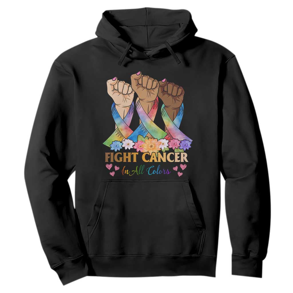 Funny All Cancer Awareness Hoodie Fight Cancer In All Colors Colorful Ribbon TS11 Black Print Your Wear