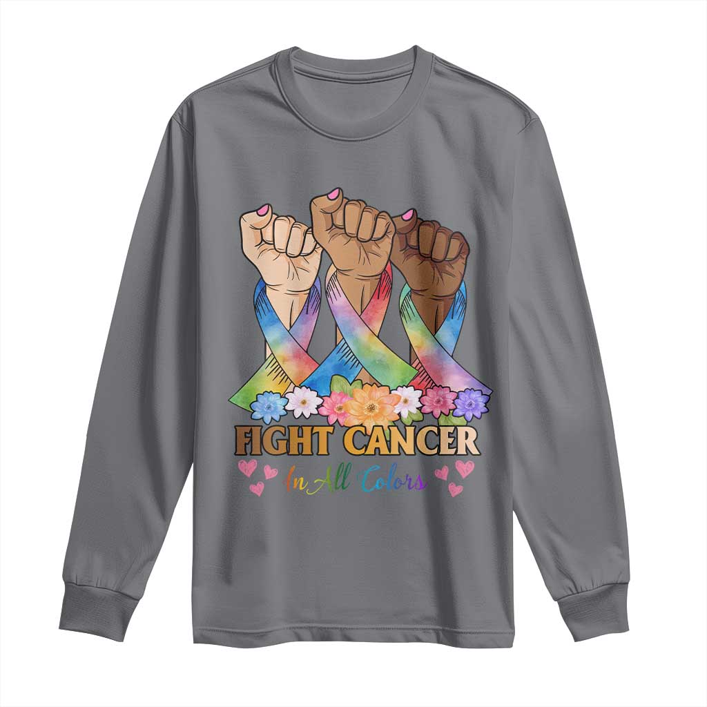 Funny All Cancer Awareness Long Sleeve Shirt Fight Cancer In All Colors Colorful Ribbon TS11 Charcoal Print Your Wear