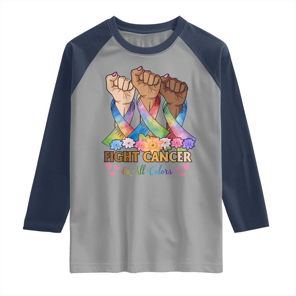 Funny All Cancer Awareness Raglan Shirt Fight Cancer In All Colors Colorful Ribbon TS11 Sport Gray Navy Print Your Wear