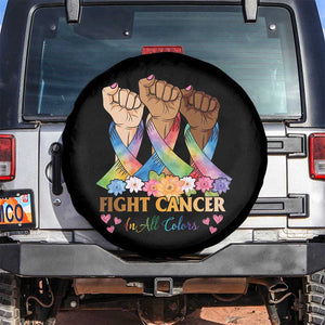 Funny All Cancer Awareness Spare Tire Cover Fight Cancer In All Colors Colorful Ribbon TS11 No hole Black Print Your Wear