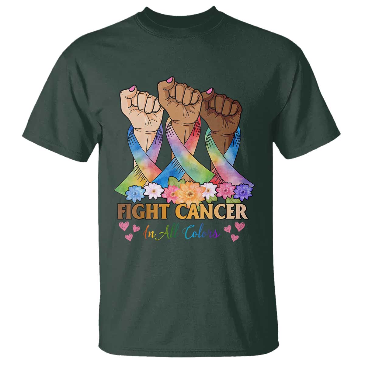 Funny All Cancer Awareness T Shirt Fight Cancer In All Colors Colorful Ribbon TS11 Dark Forest Green Print Your Wear