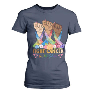 Funny All Cancer Awareness T Shirt For Women Fight Cancer In All Colors Colorful Ribbon TS11 Navy Print Your Wear
