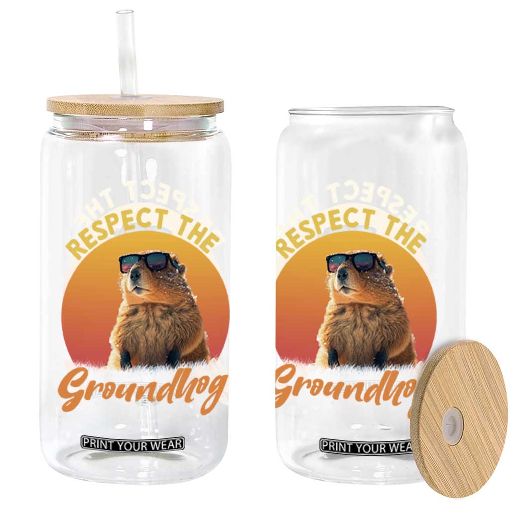 Funny Groundhog Day Glass Can Respect The Groundhog Woodchuck TS11 Print Your Wear