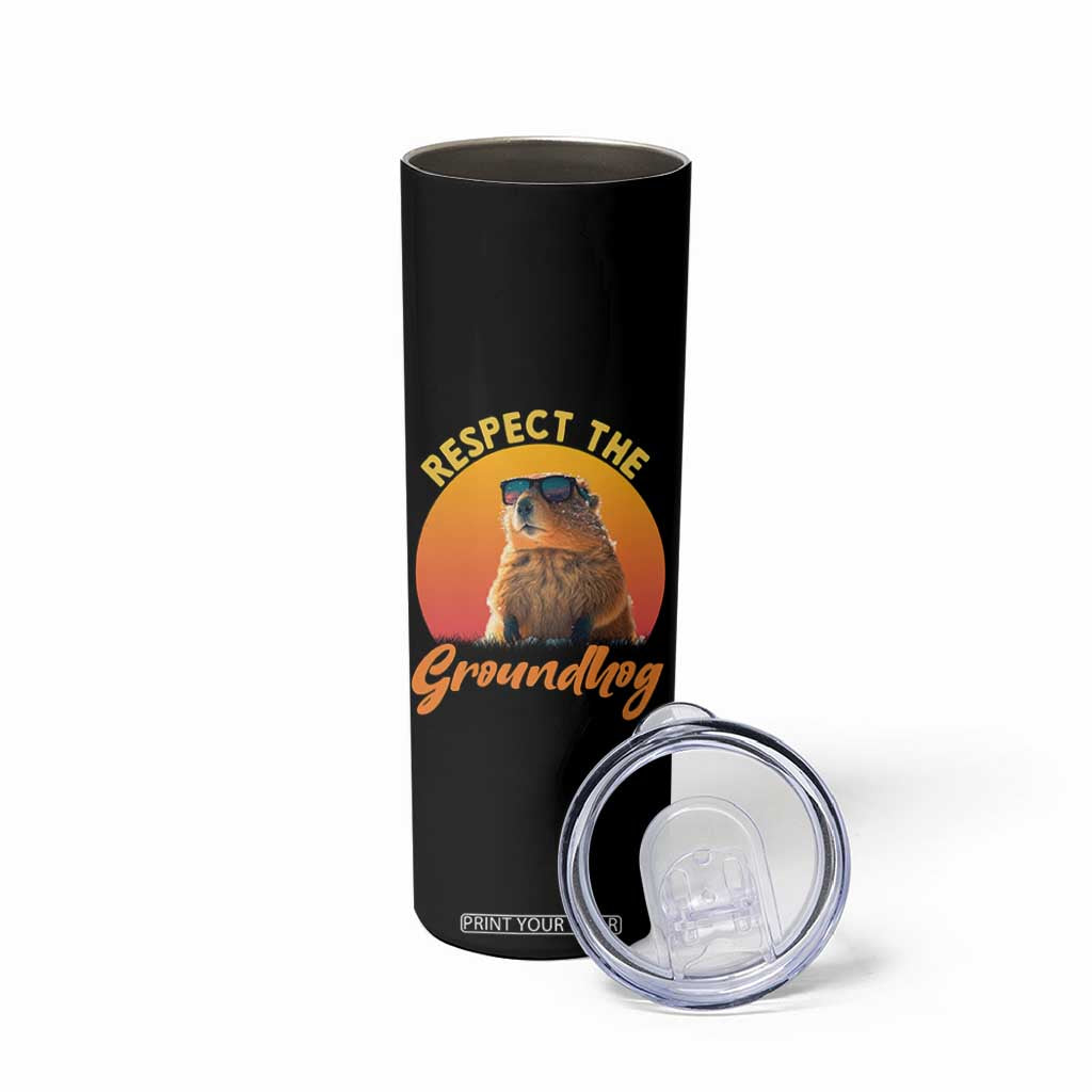 Funny Groundhog Day Skinny Tumbler Respect The Groundhog Woodchuck TS11 Print Your Wear