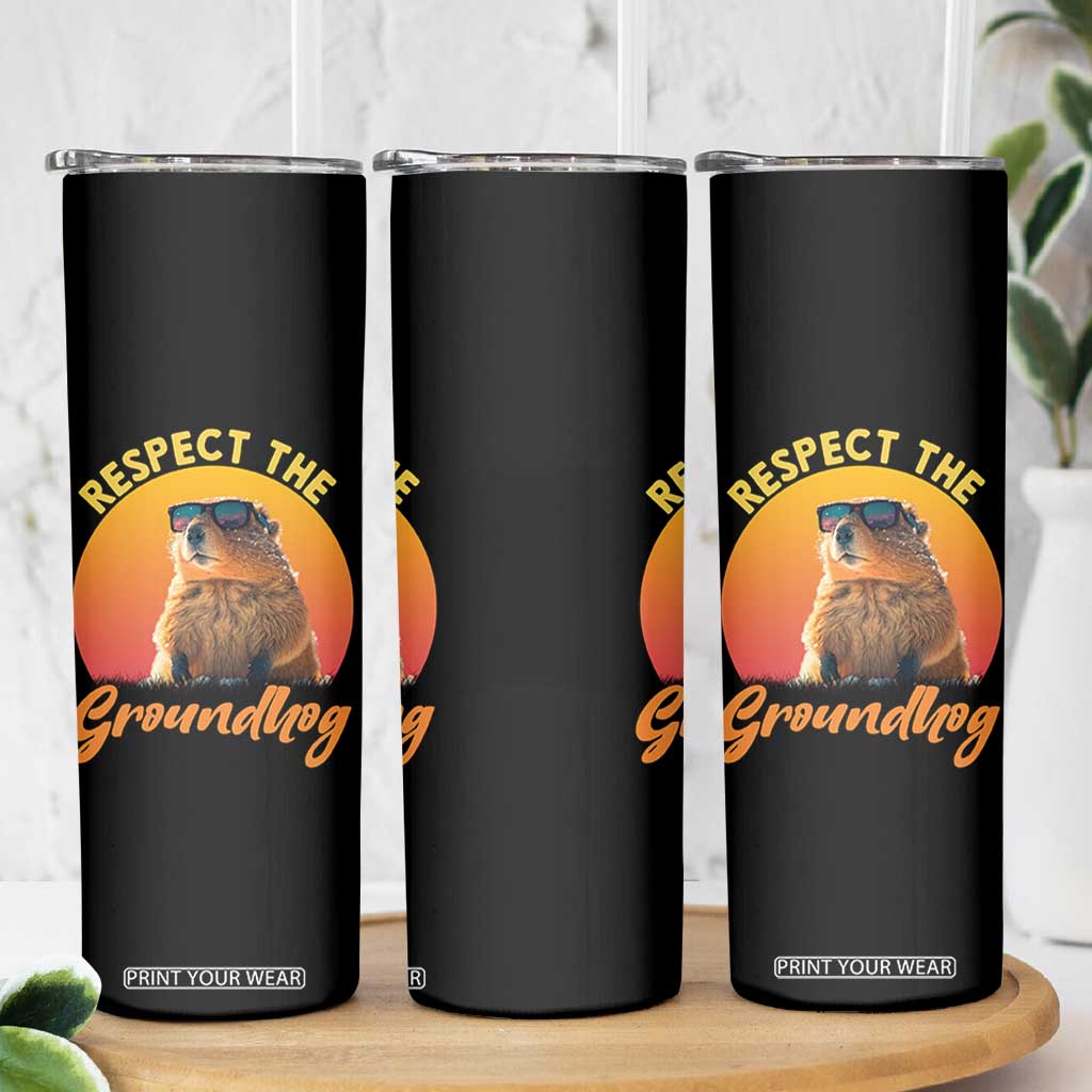 Funny Groundhog Day Skinny Tumbler Respect The Groundhog Woodchuck TS11 Print Your Wear