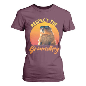 Funny Groundhog Day T Shirt For Women Respect The Groundhog Woodchuck TS11 Maroon Print Your Wear