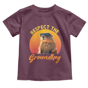 Funny Groundhog Day Toddler T Shirt Respect The Groundhog Woodchuck TS11 Maroon Print Your Wear