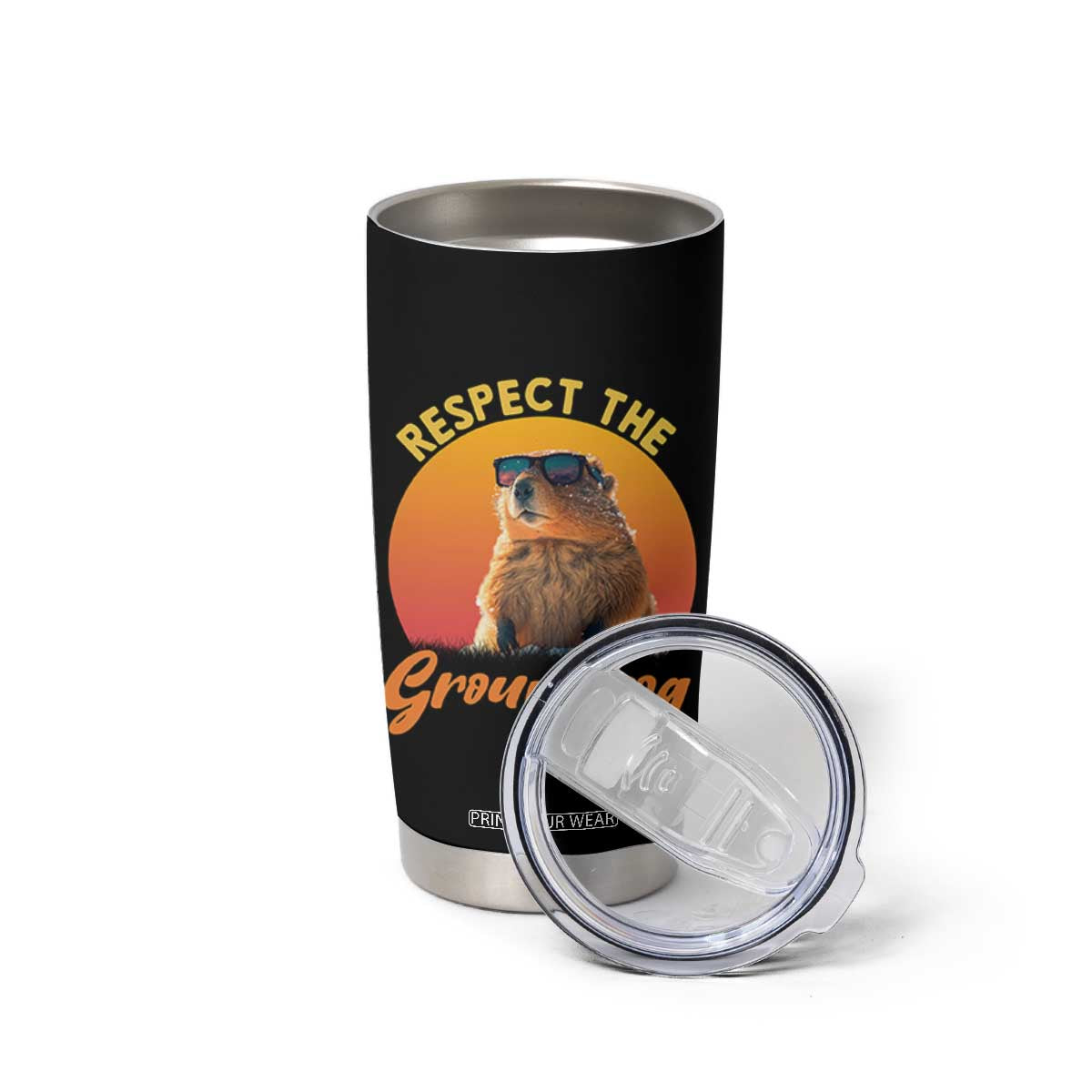 Funny Groundhog Day Tumbler Cup Respect The Groundhog Woodchuck TS11 Print Your Wear