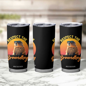 Funny Groundhog Day Tumbler Cup Respect The Groundhog Woodchuck TS11 Print Your Wear