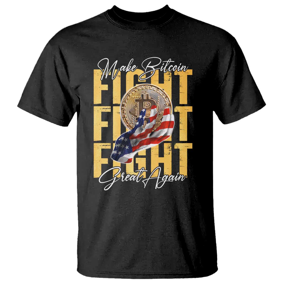 Funny Trump Bitcoin T Shirt Make Bitcoin Great Again Fight Fight Fight USA Flag TS11 Black Print Your Wear
