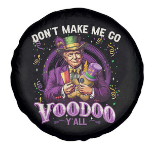 Funny Mardi Gras Trump Spare Tire Cover Don't Make Me Go Voodoo Y'all TS11 Print Your Wear