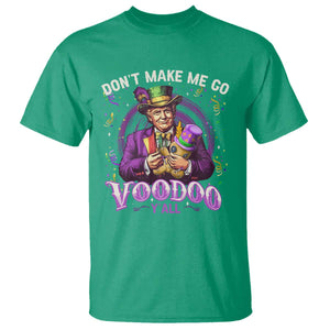 Funny Mardi Gras Trump T Shirt Don't Make Me Go Voodoo Y'all TS11 Irish Green Print Your Wear