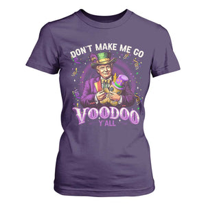 Funny Mardi Gras Trump T Shirt For Women Don't Make Me Go Voodoo Y'all TS11 Purple Print Your Wear
