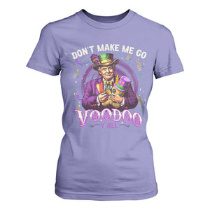 Funny Mardi Gras Trump T Shirt For Women Don't Make Me Go Voodoo Y'all TS11 Violet Print Your Wear