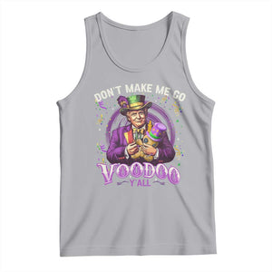 Funny Mardi Gras Trump Tank Top Don't Make Me Go Voodoo Y'all TS11 Athletic Heather Print Your Wear