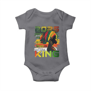 2025 And I Still Dream Like King Baby Onesie Martin Luther King Day TS11 Charcoal Print Your Wear