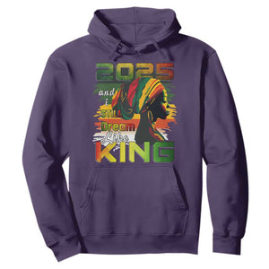 2025 And I Still Dream Like King Hoodie Martin Luther King Day TS11 Purple Print Your Wear