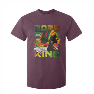 2025 And I Still Dream Like King T Shirt For Kid Martin Luther King Day TS11 Maroon Print Your Wear