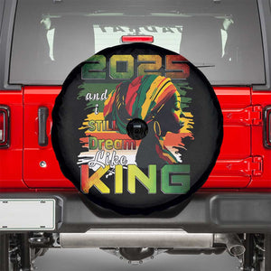 2025 And I Still Dream Like King Spare Tire Cover Martin Luther King Day TS11 Black Print Your Wear