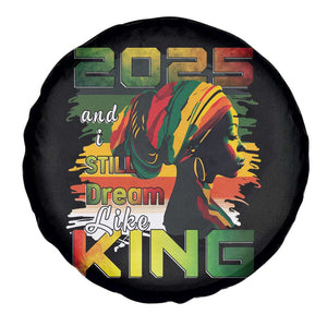 2025 And I Still Dream Like King Spare Tire Cover Martin Luther King Day TS11 Print Your Wear
