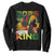 2025 And I Still Dream Like King Sweatshirt Martin Luther King Day TS11 Black Print Your Wear