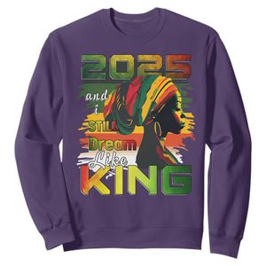 2025 And I Still Dream Like King Sweatshirt Martin Luther King Day TS11 Purple Print Your Wear