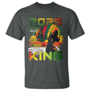 2025 And I Still Dream Like King T Shirt Martin Luther King Day TS11 Dark Heather Print Your Wear