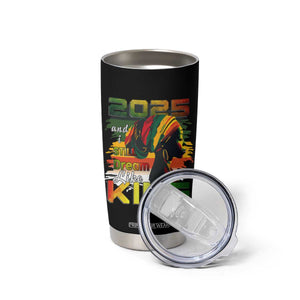 2025 And I Still Dream Like King Tumbler Cup Martin Luther King Day TS11 Print Your Wear