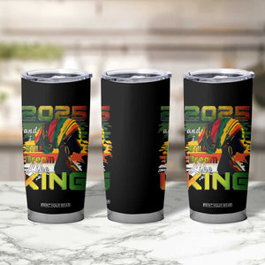 2025 And I Still Dream Like King Tumbler Cup Martin Luther King Day TS11 Print Your Wear