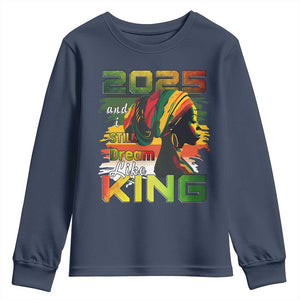 2025 And I Still Dream Like King Youth Sweatshirt Martin Luther King Day TS11 Navy Print Your Wear