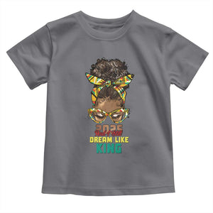 2025 And I Still Dream Like King MLK Day Toddler T Shirt Messy Bun Black History Month TS11 Charcoal Print Your Wear