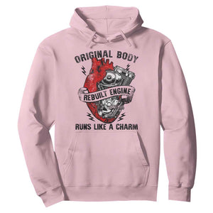Funny Heart Surgery Hoodie Original Body Rebuilt Engine Runs Like A Charm Mechanical Heart TS11 Light Pink Print Your Wear