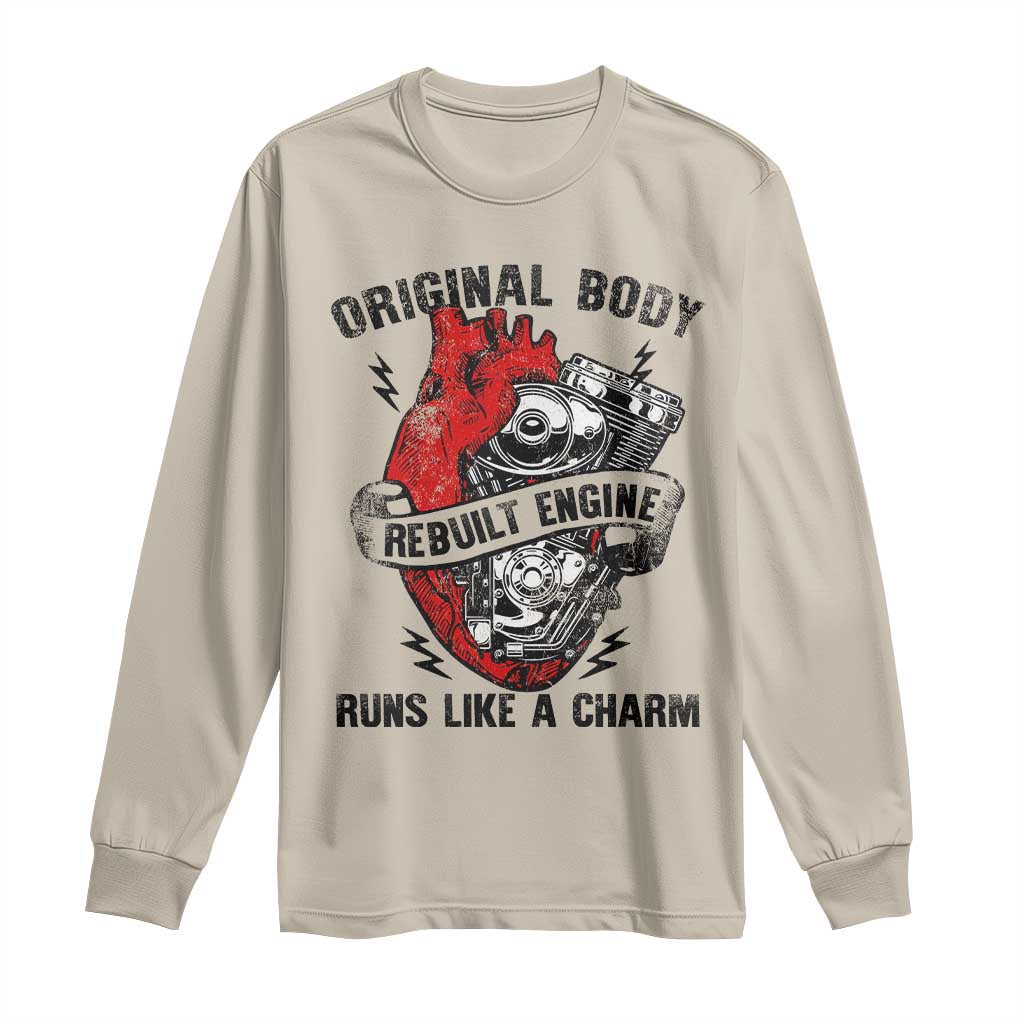 Funny Heart Surgery Long Sleeve Shirt Original Body Rebuilt Engine Runs Like A Charm Mechanical Heart TS11 Sand Print Your Wear