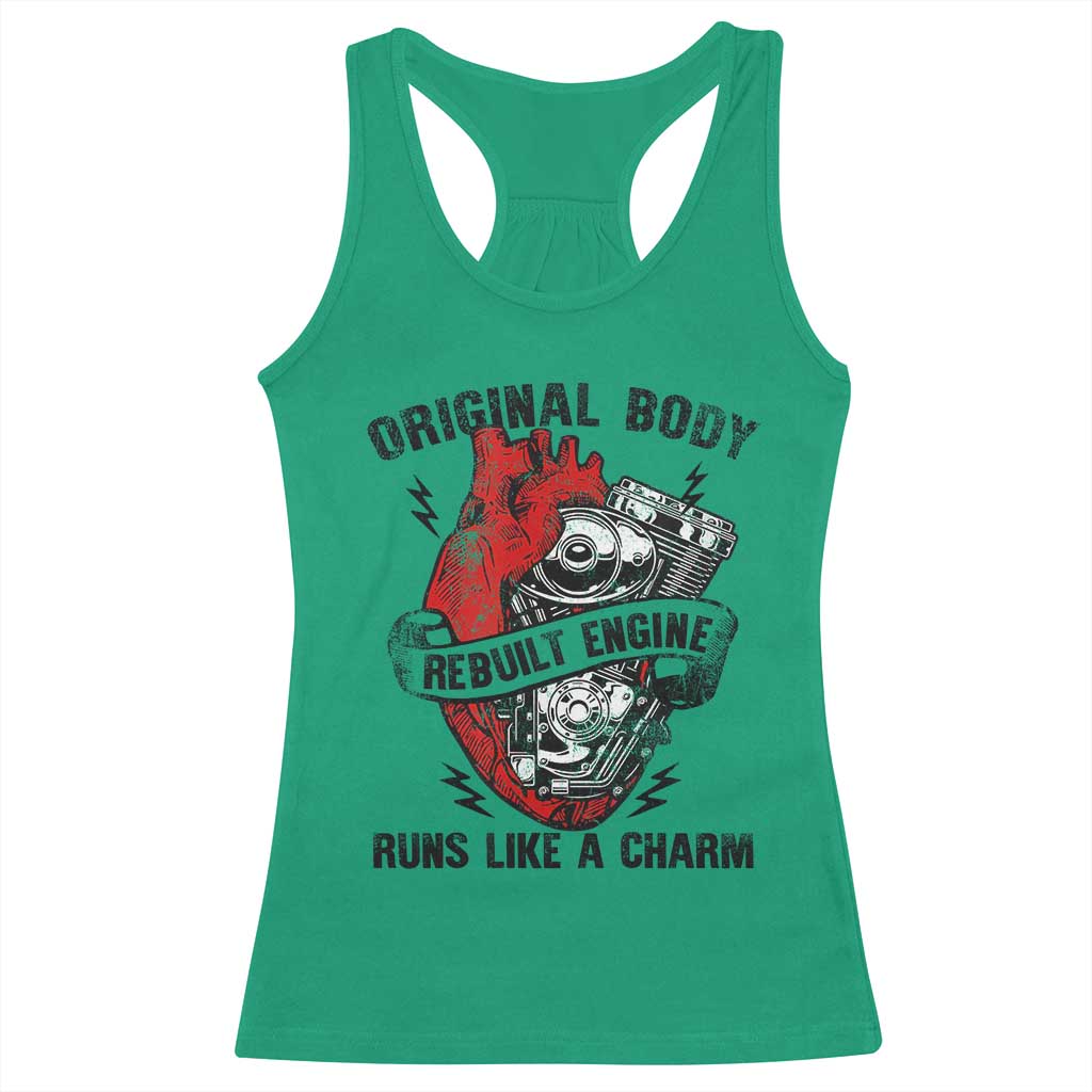 Funny Heart Surgery Racerback Tank Top Original Body Rebuilt Engine Runs Like A Charm Mechanical Heart TS11 Irish Green Print Your Wear