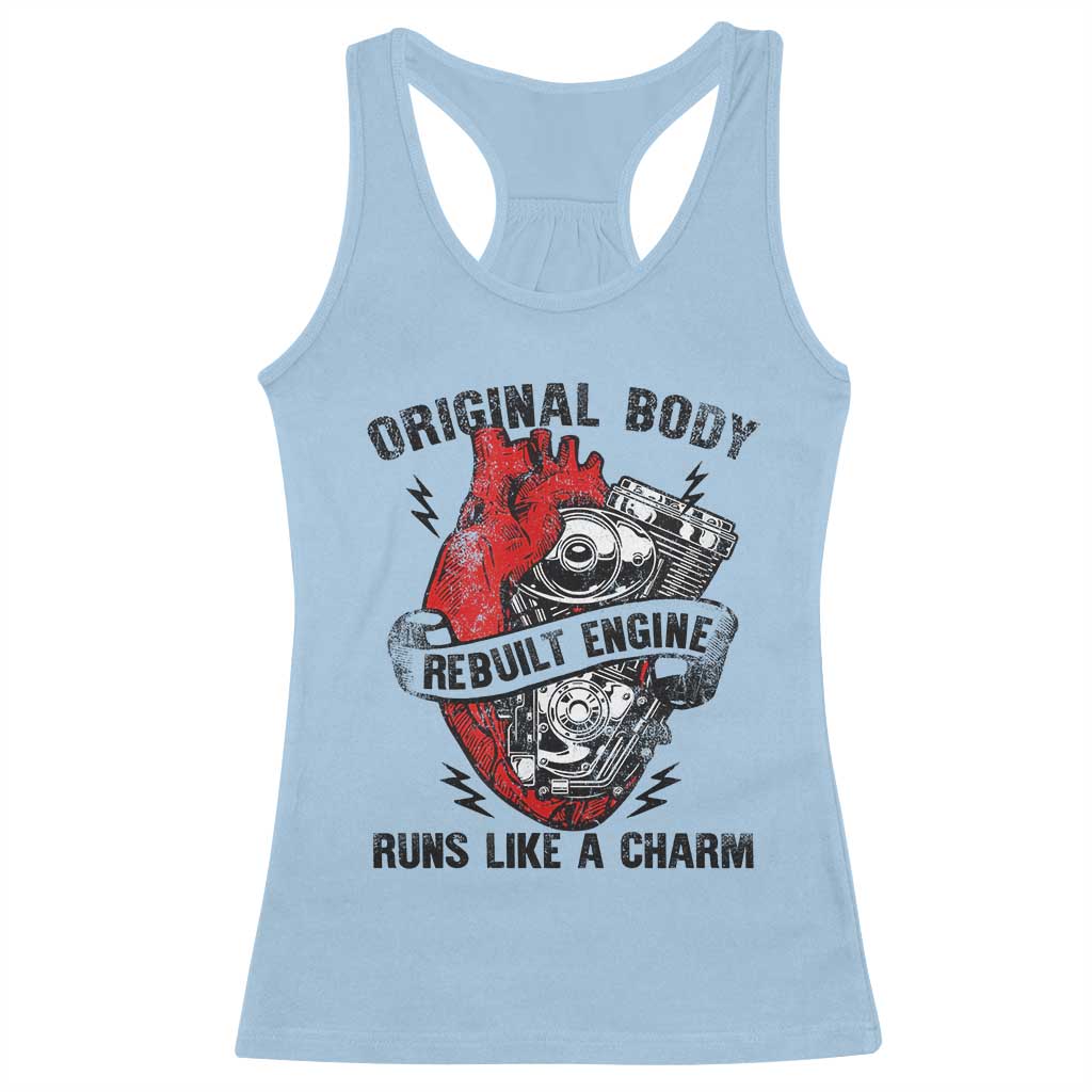 Funny Heart Surgery Racerback Tank Top Original Body Rebuilt Engine Runs Like A Charm Mechanical Heart TS11 Light Blue Print Your Wear