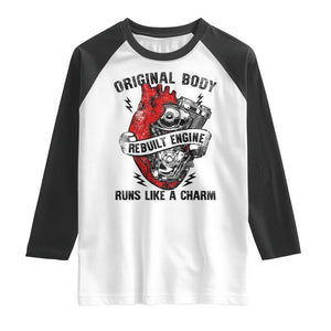 Funny Open Heart Surgery Recovery Survivor Raglan Shirt Original Body Rebuilt Engine Runs Like A Charm Mechanical Heart TS11 White Black Print Your Wear