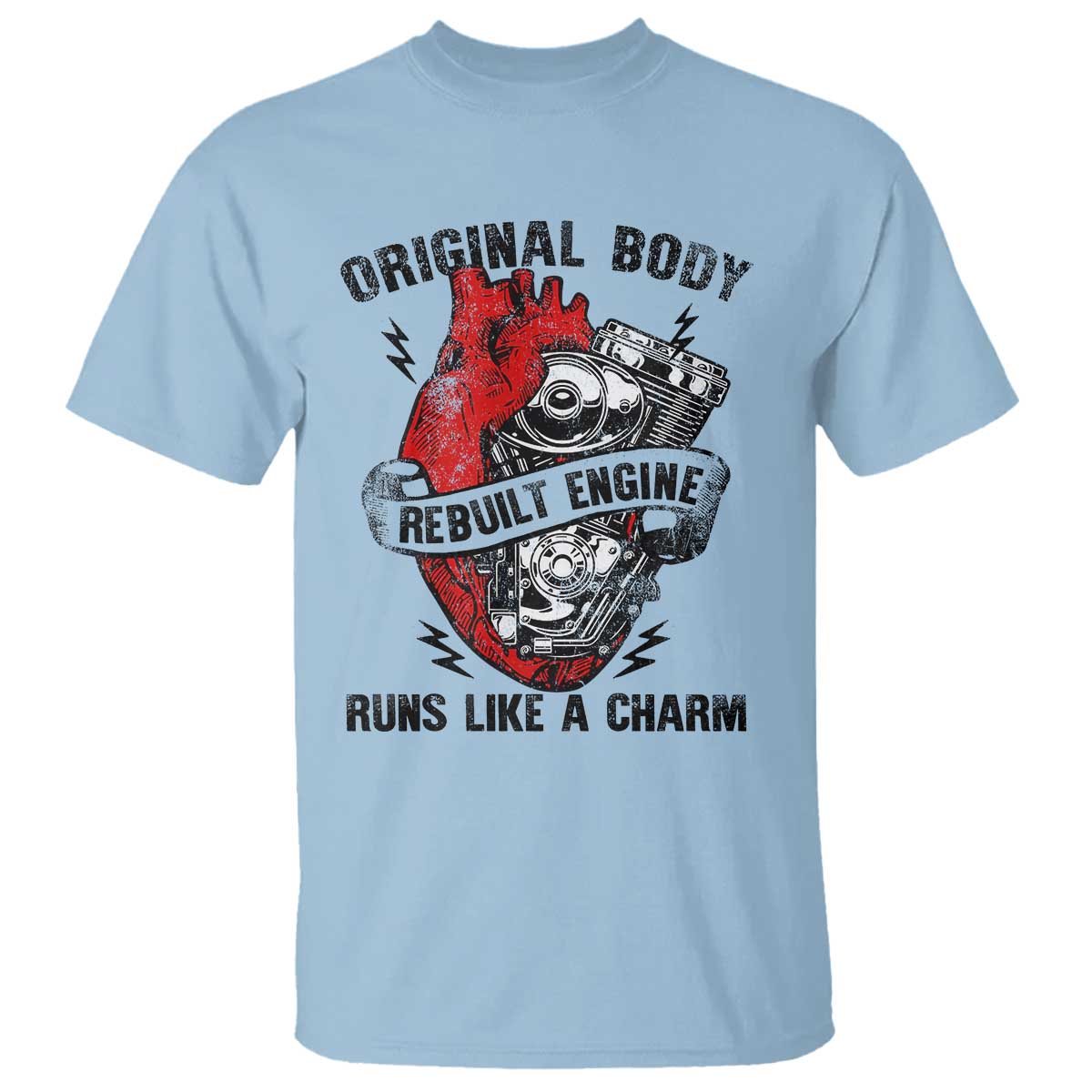 Funny Heart Surgery T Shirt Original Body Rebuilt Engine Runs Like A Charm Mechanical Heart TS11 Light Blue Print Your Wear