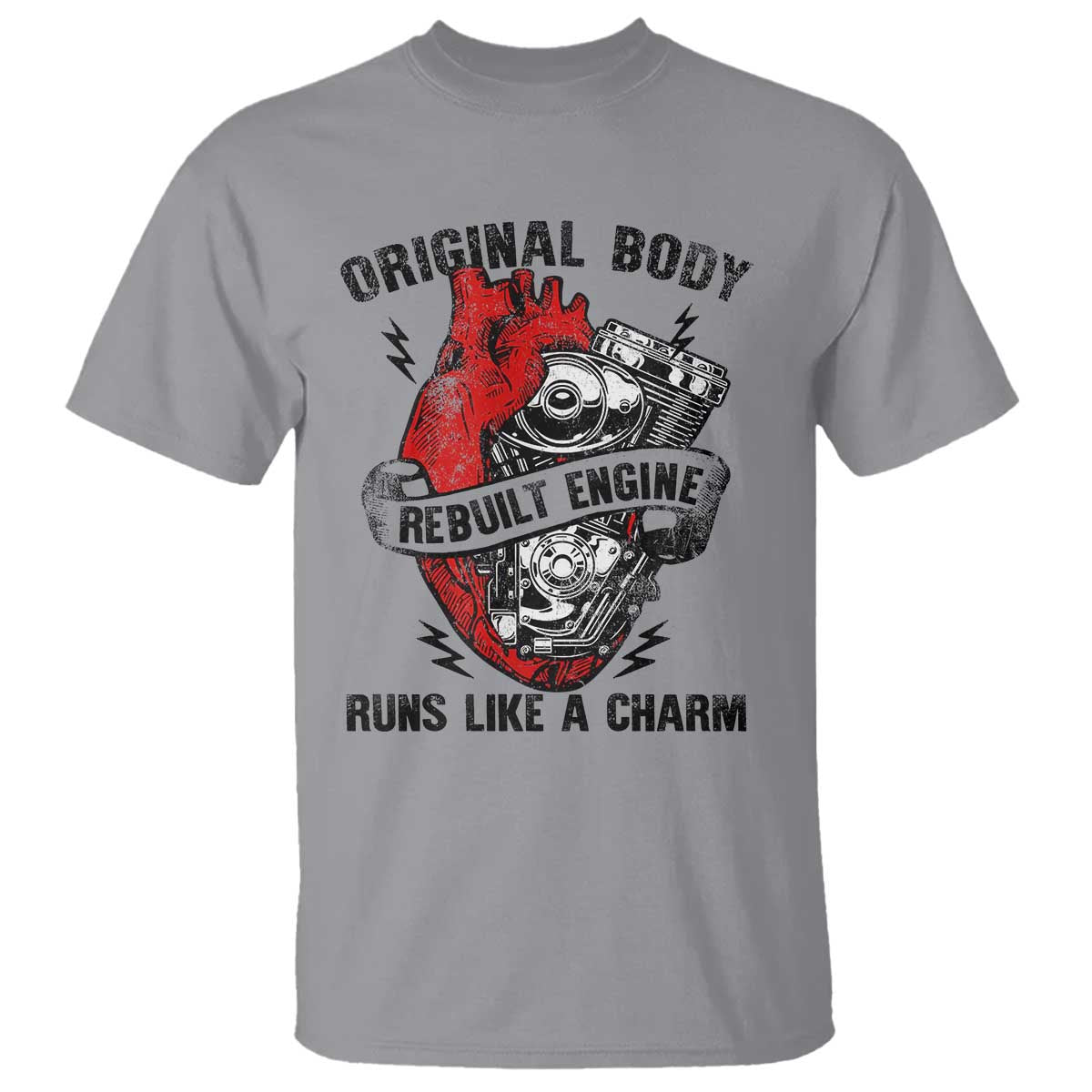 Funny Heart Surgery T Shirt - Original Body Rebuilt Engine Runs Like A Charm Mechanical Heart Humor Tee TS11 Sport Gray Print Your Wear