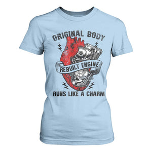 Funny Heart Surgery T Shirt For Women Original Body Rebuilt Engine Runs Like A Charm Mechanical Heart TS11 Light Blue Print Your Wear