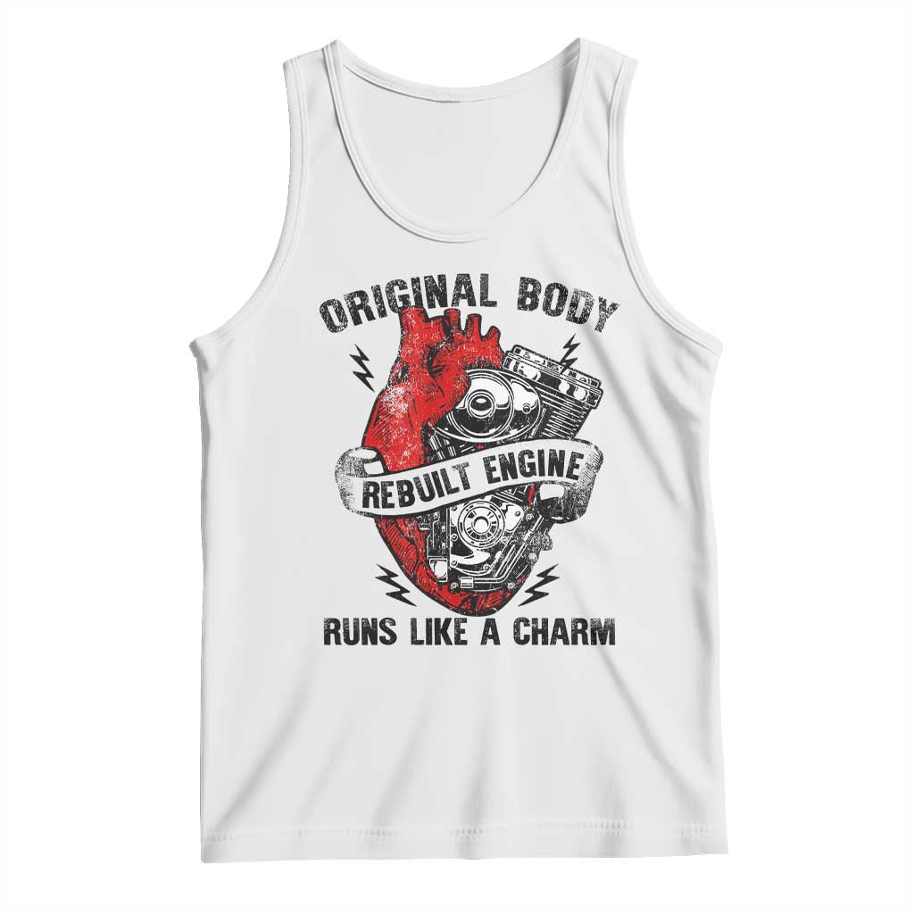 Funny Heart Surgery Tank Top Original Body Rebuilt Engine Runs Like A Charm Mechanical Heart TS11 White Print Your Wear