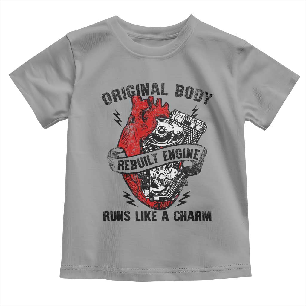 Funny Heart Surgery Toddler T Shirt Original Body Rebuilt Engine Runs Like A Charm Mechanical Heart TS11 Sport Gray Print Your Wear