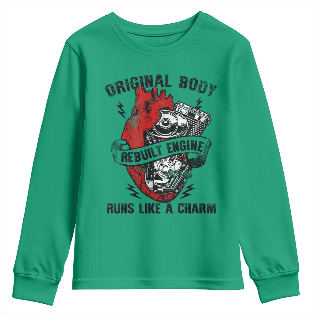 Funny Heart Surgery Youth Sweatshirt Original Body Rebuilt Engine Runs Like A Charm Mechanical Heart TS11 Irish Green Print Your Wear