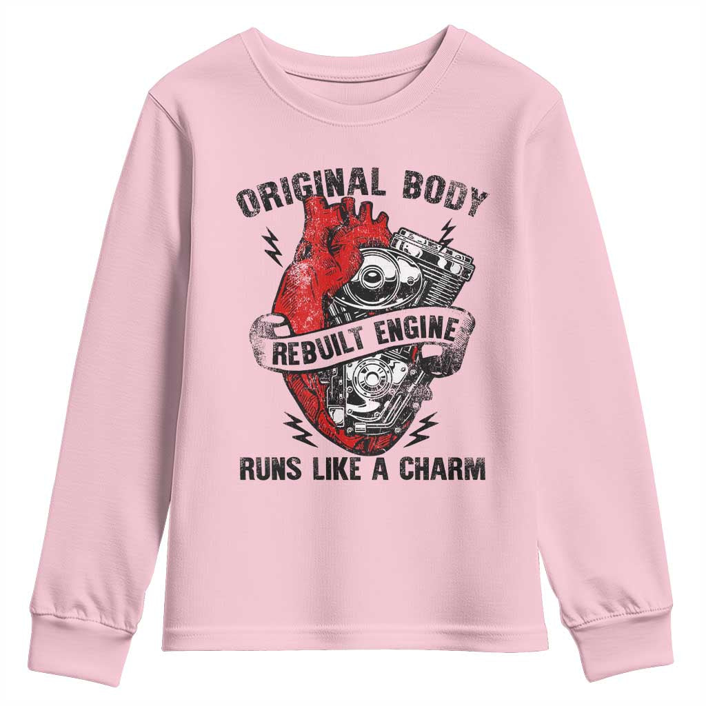Funny Heart Surgery Youth Sweatshirt Original Body Rebuilt Engine Runs Like A Charm Mechanical Heart TS11 Light Pink Print Your Wear