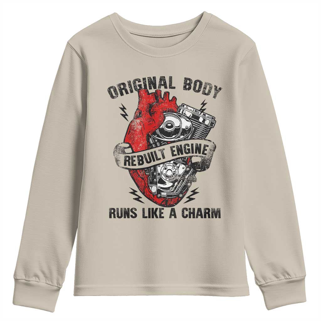 Funny Heart Surgery Youth Sweatshirt Original Body Rebuilt Engine Runs Like A Charm Mechanical Heart TS11 Sand Print Your Wear